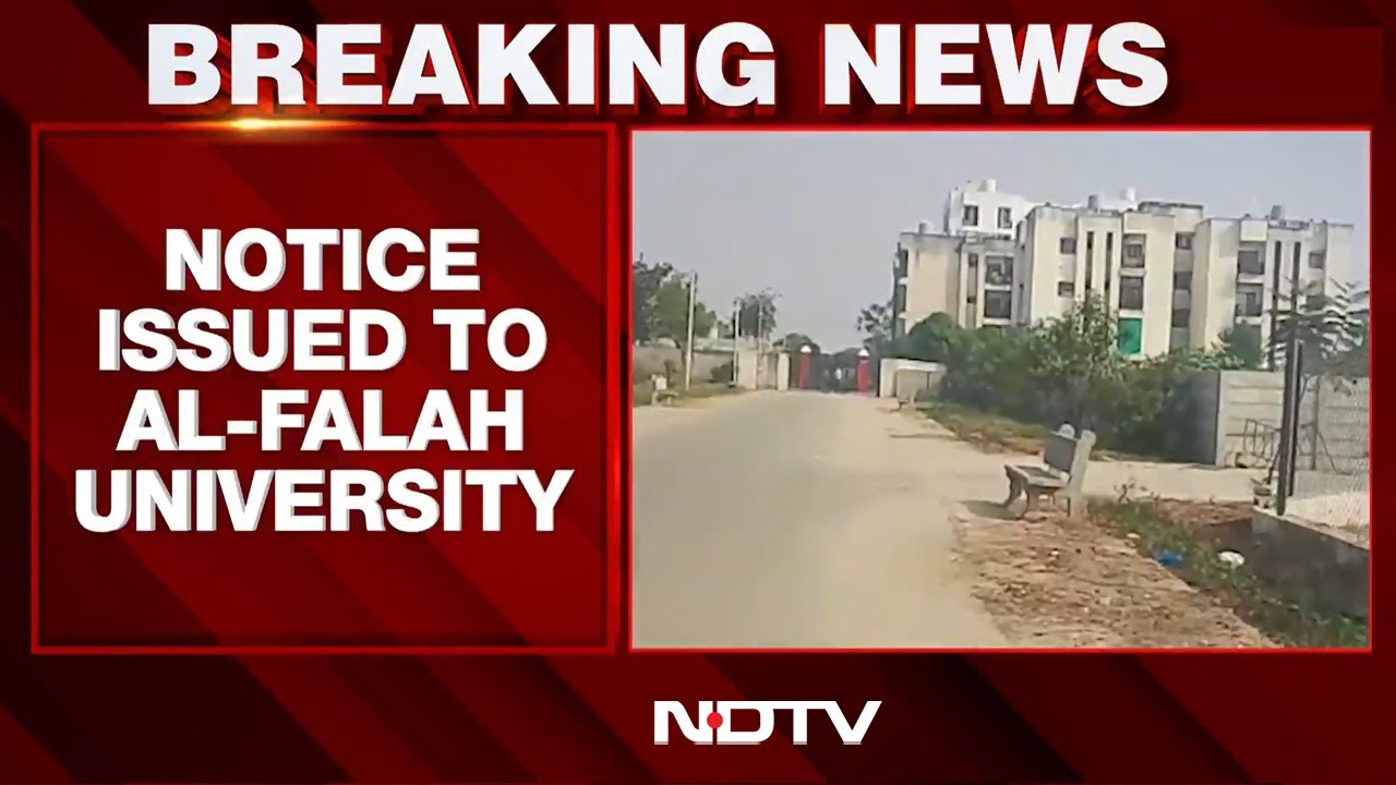 Delhi Blast | Al-Falah University Gets Notice After Its Doctors Caught In Terror Web