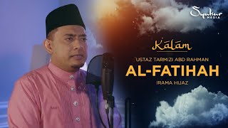 Ustaz Tarmizi Abd Rahman - Surah Al-Fatihah (Hijaz)