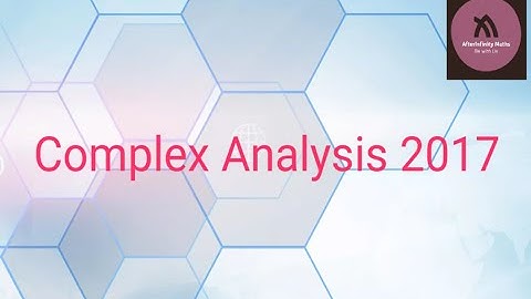 Complex Analysis  |Part 1| RU Entrance Exam PYQ 2017| DU BHU CU IITJAM CSIR-NET GATE SET|2023