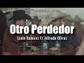 [LETRA] Lenin Ramirez y Alfredo Olivas - Otro Perdedor