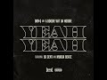 Yeah Yeah feat. 50 Cent and Murda Beatz Yeah Yeah feat. 50 Cent and Murda Beatz