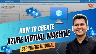 How to Create an Azure Virtual Machine? A Complete Beginner's Tutorial [2023] | Whizlabs