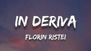 In Deriva - Florin Ristei (Lyrics)