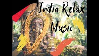 Indian relaxing  भारतीय संगीत