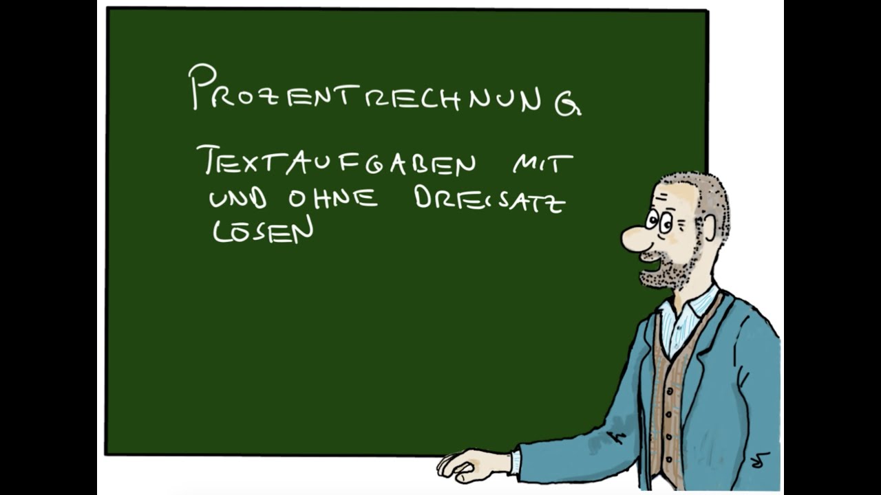 7 Prozentrechnung Textaufgaben mit und ohne Dreisatz lösen