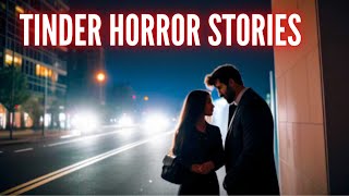 True SCARY TINDER Horror Stories (Vol. 60)