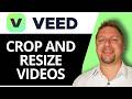How to Crop and Resize Videos | VEED AI Video Editing Tutorial 2026