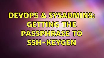 DevOps & SysAdmins: Getting the passphrase to ssh-keygen