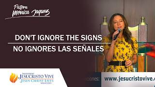 DON'T IGNORE THE SIGNS  - NO IGNORES LAS SE&Ntilde;ALES