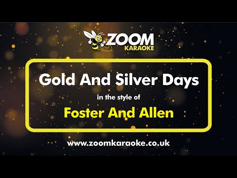 Foster And Allen - Gold And Silver Days - Karaoke Version from Zoom Karaoke
