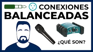 Qué son las CONEXIONES BALANCEADAS (y algunos errores a evitar)