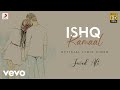 Ishq kamaal  official lyric  javed ali  suniljeet  shalu vaish