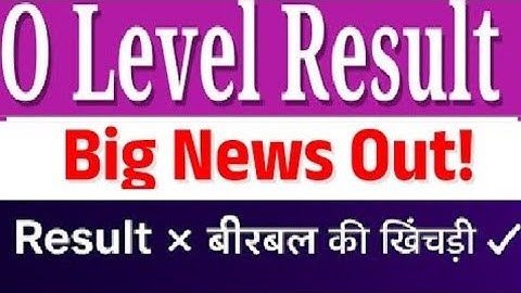 O Level Result 2025 Big Update 28 October With Exam Lock Date For January 2026 Exam Date ?