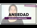 Ansiedad: Causa Emocionales Y Significado Biológico | Biodescodificación