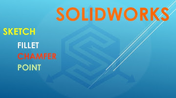 SOLIDWORKS 2024 | TAMIL TUTORIAL 9 | SKETCH | FILLET, CHAMFER & POINT [FOR BEGINNER
