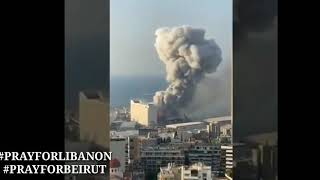 Detik-detik Ledakan Dahsyat di Beirut Lebanon - Prayforlibanon