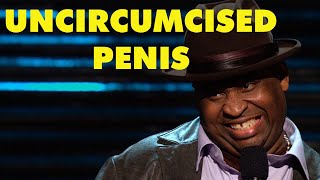 Uncircumcised Penis || Patrice O&#39;Neal || BEST STANDUP COMEDY