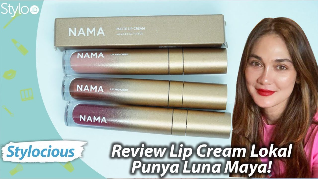 Review Lipstik Luna Maya, Nama Beauty Lip Cream, Lip Gloss & Metallic