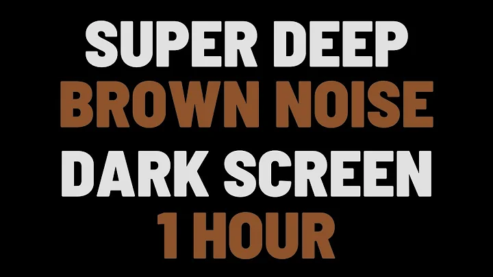 1 Hour Super Deep Brown Noise | Sleep, Study, Focus | NO AD BREAKS