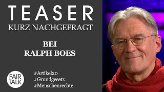 TEASER / KURZ NACHGEFRAGT BEI RALPH BOES / ARTIKEL 20 GRUNDGESETZ