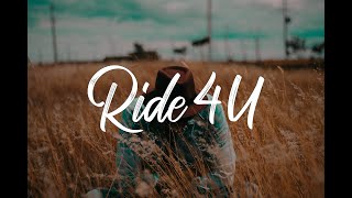 Dutch Melrose - Ride 4 U Ft. Lacey James (Lyrics)