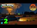 Toll Booth Simulator  |  Episode 2  |  Full Game  |  Lets Play