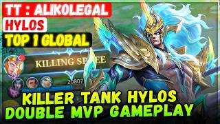 Killer Tank Hylos Double MVP Gameplay [ Top Global Hylos ] TT : alikolegal