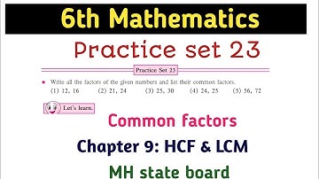 6th maths|Practice set 23|Common factors|Chapter 9 HCF & LCM|by digambar puri