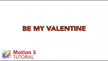 Motion 5 Tutorial: Valentines Animation Tutorial Part 2