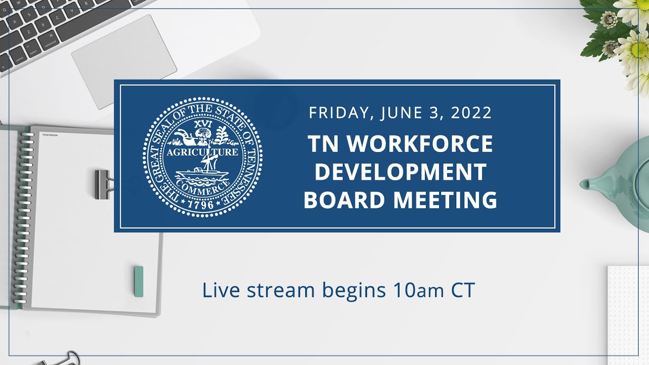 Jennifer Bane June 3, 2022 Tennessee Workforce Development Board meeting - YouTube
