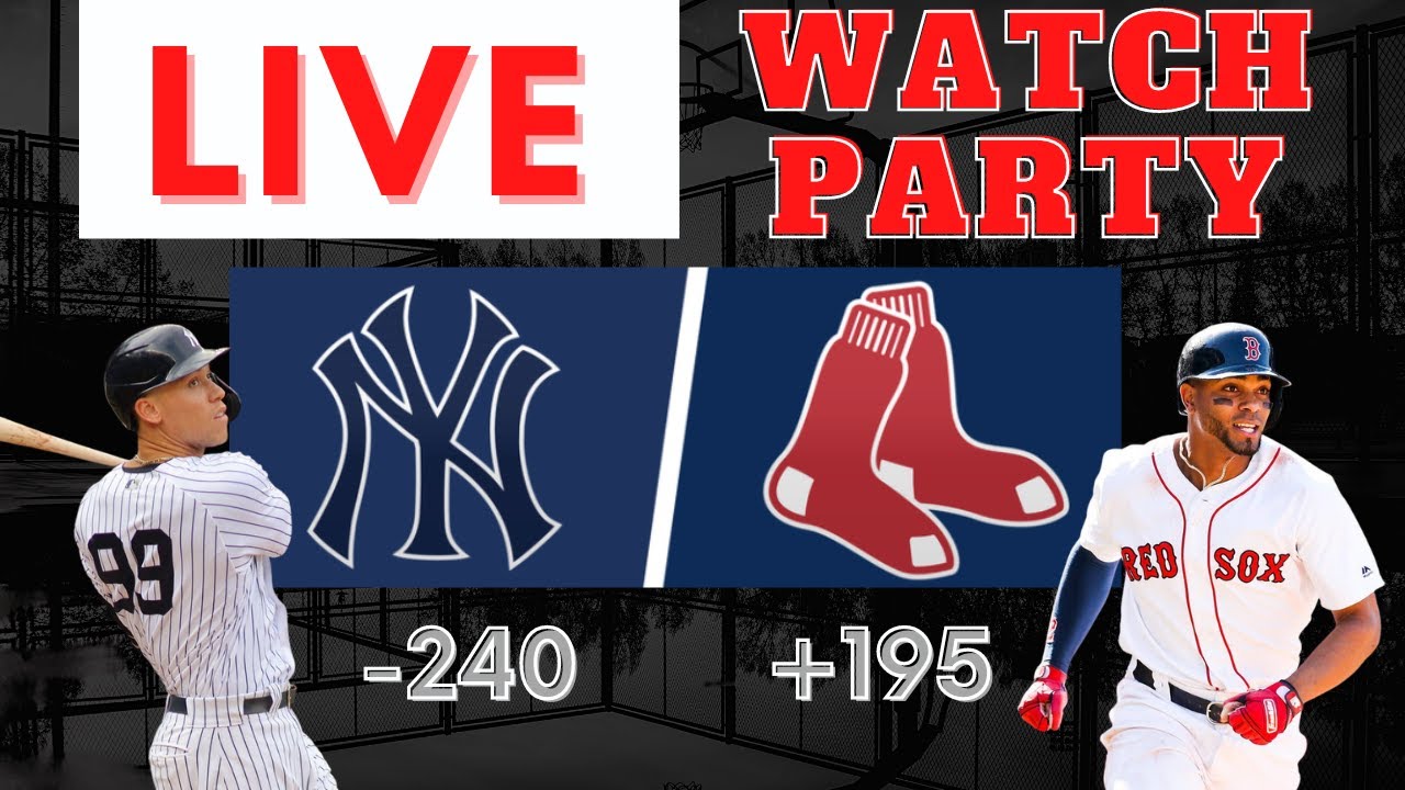 New York Yankees vs Boston Red Sox LIVE Watch Party! YouTube