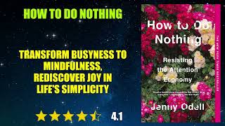 How to Do Nothing: Resisting the Attention Economy - Book Summary