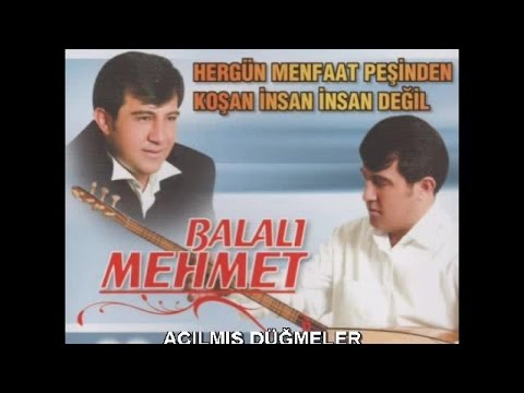 Balalı MEHMET - Açılmış Düğmeler