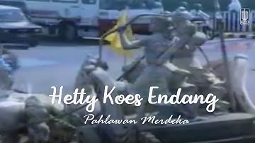 Hetty Koes Endang - Pahlawan Merdeka (Remastered Audio)