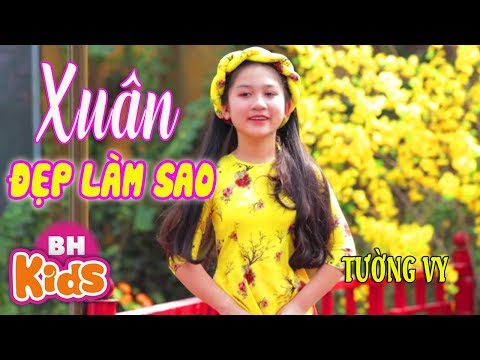 Nhạc Xuân 2020 XUÂN ĐẸP LÀM SAO ♫ Tường Vy | Nhạc Chúc Tết Mừng Xuân Canh Ty tại Xemloibaihat.com