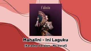 Mahalini - Ini Laguku (Karaoke Version - No Vocal)