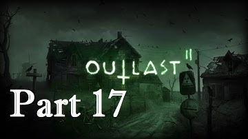 OUTLAST 2 | Walkthrough / Playthrough No Commentary - Part 17: Library Maze