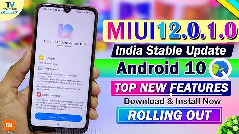 MIUI 12.0.1.0 India Stable Update Rolling Out For Xiaomi Devices | MIUI 12 Update Release Date India