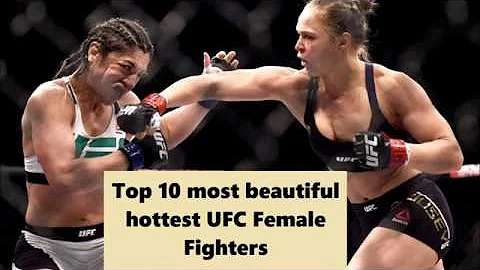 Top 10 most beautiful hottest UFC Female fighters