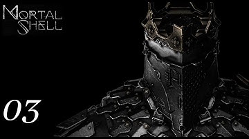 MORTAL SHELL Gameplay Walkthrough Part 3 No Commentary [Ultra Settings PC] - Next Area