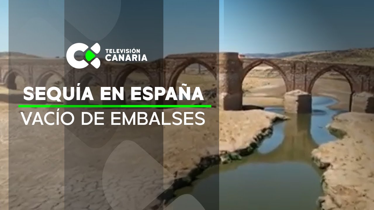 La sequía en España provoca el vacío de embalses y cortes de suministros en 300 hogares