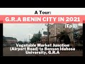 A Tour: G.R.A Benin City (Ep 1)- The Developed Areas of the Ancient City | Benson Idahosa University