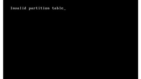 How to problem Invalid Partition table!
