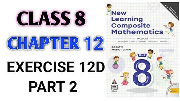 Class-8th Ch-12 "Ex-12D" Mensuration (NEW LEARNING COMPOSITE MATHEMATICS)