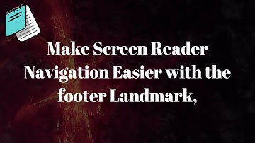 freeCodeCamp, Applied Accessibility, Make Screen Reader Navigation Easier with the footer Landmark