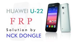 Huawei lua-U22 FRP Unlocked successfully by NCK Dongle | In Urdu/Hindi