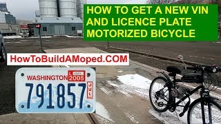 How To Get a New Vin Number for Moped Motorcycle in WA How To Build a Motorized Bicycle Part 21