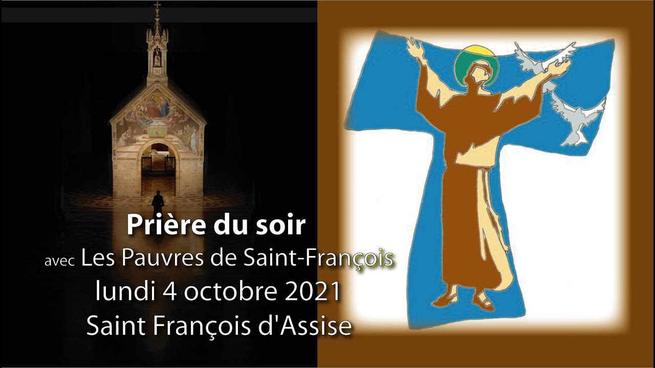 Prière du soir avec Les Pauvres de Saint-François / 4 octobre 2021