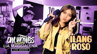 OMWAWES ft LIA MAGDALENA - ILANG ROSO (Live Session)