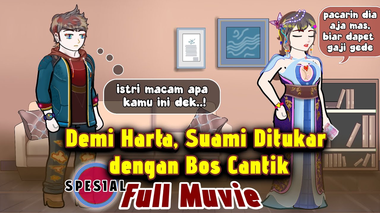 DEMI HARTA, SUAMI DITUKAR DENGAN BOS CANTIK [ SEPESIAL FULL MUVIE ]